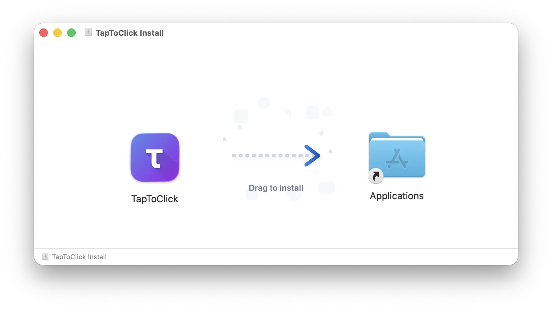 Drag TapToClick to Applications folder